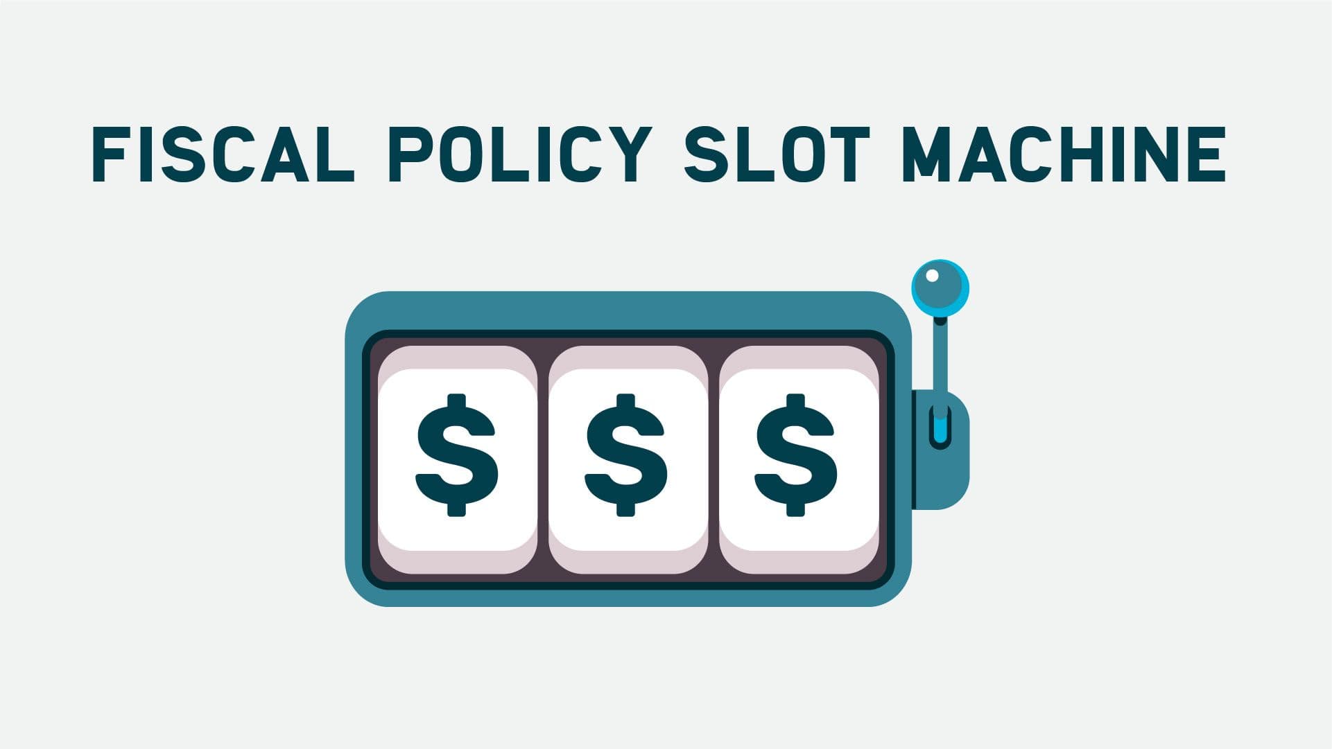 Fiscal Policy Slot Machine
